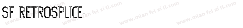 SF RetroSplice字体转换